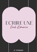 Écrire une Dark Romance